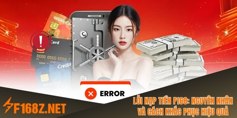 Lỗi nạp tiền F168